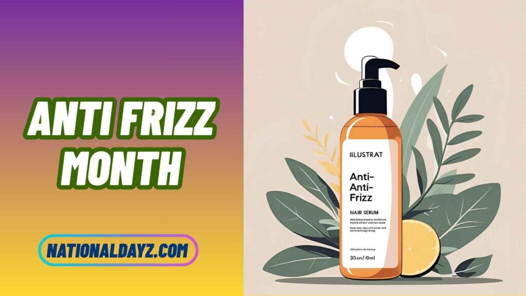 Fun Facts about Anti Frizz Month