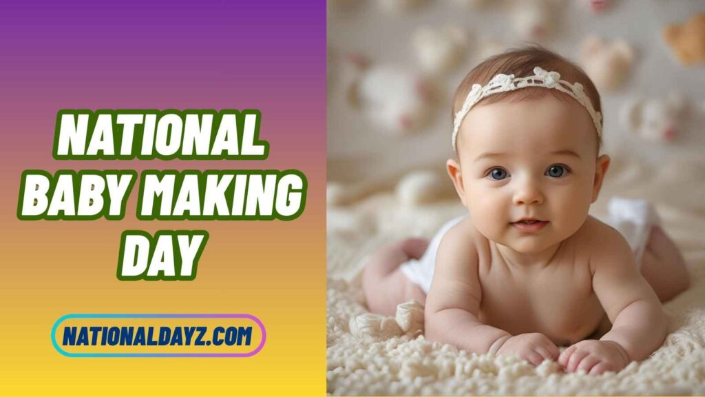 Fun Facts about National Baby Making Day