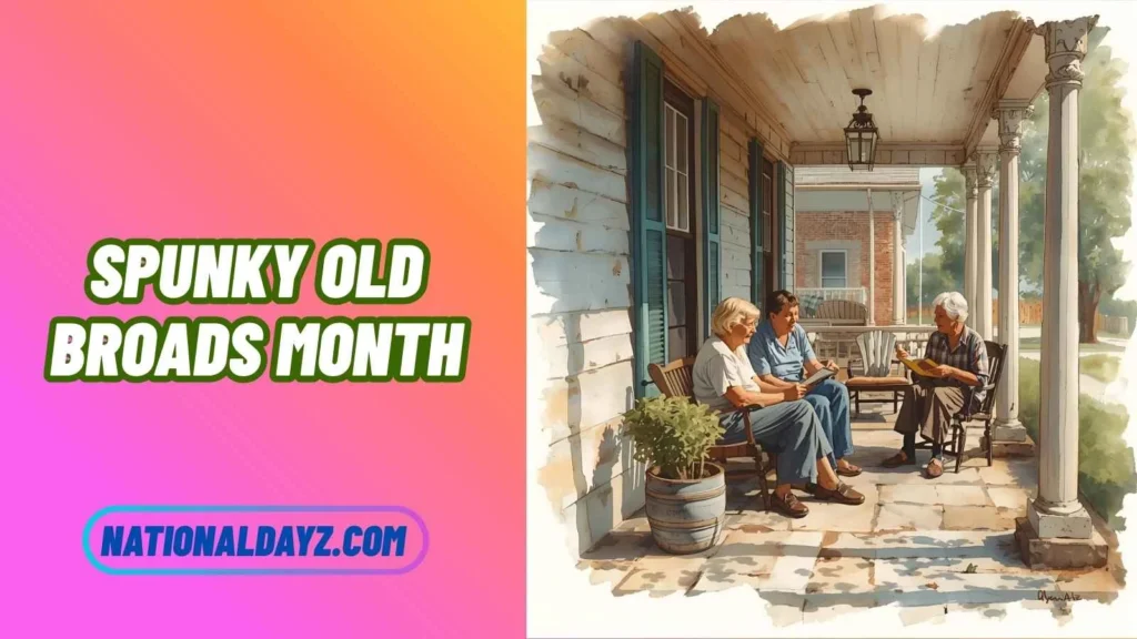 Fun Facts about Spunky Old Broads Month