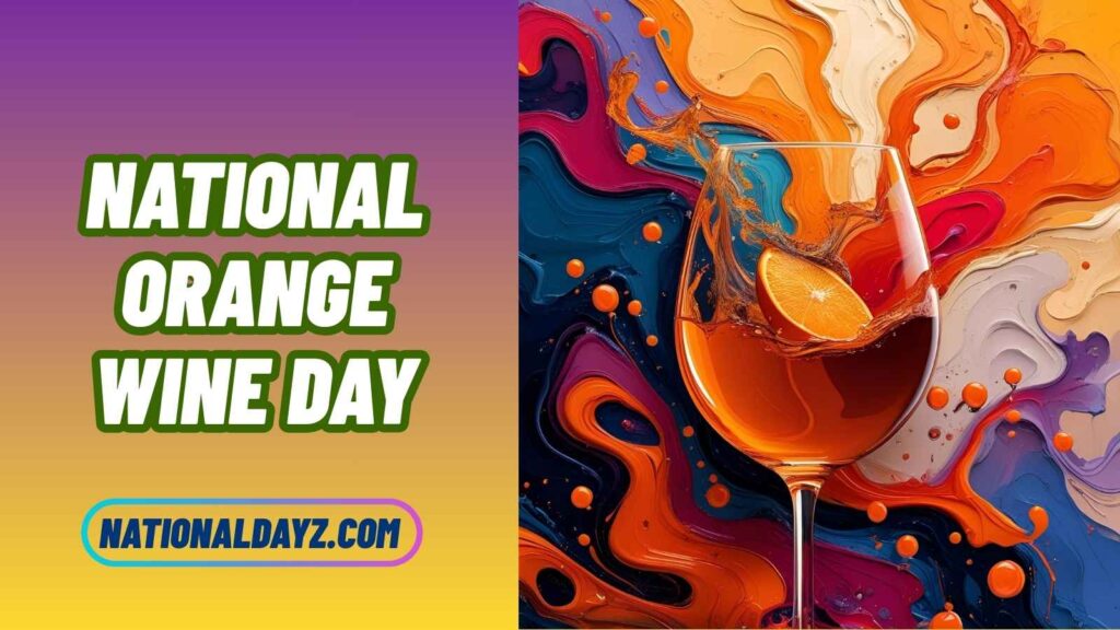 Heartfelt Wishes for National Orange Wine Day