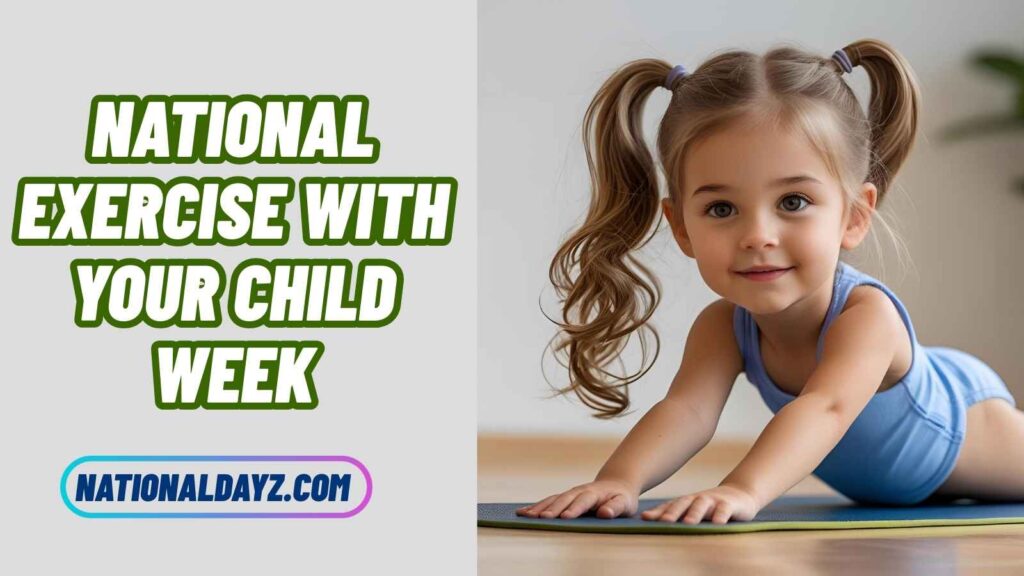 Quotes About National Exercise With Your Child Week