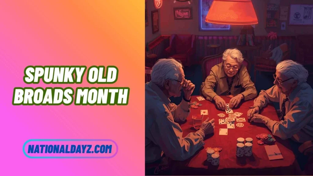 Quotes about Spunky Old Broads Month