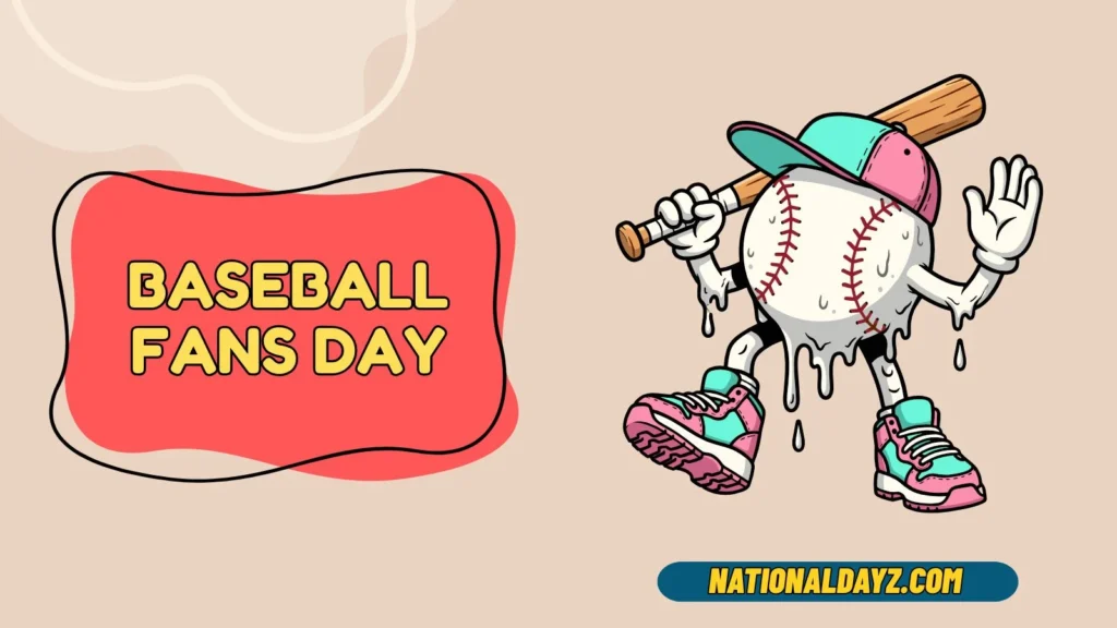 Baseball Fans Day