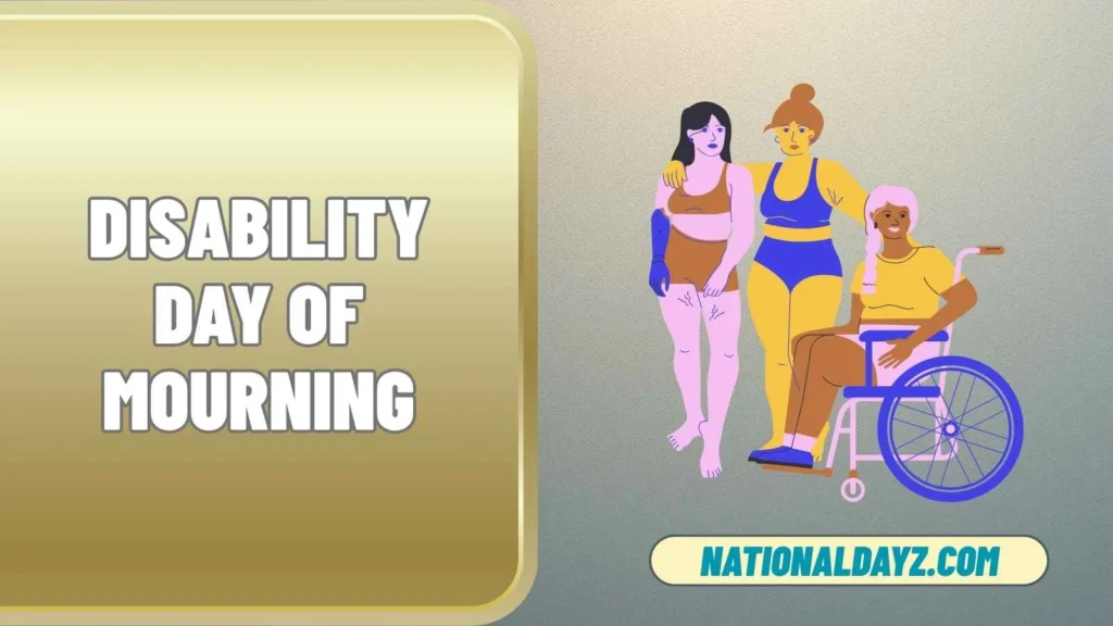 disability day of mourning