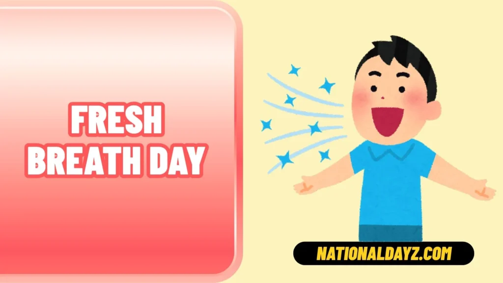 fresh breath day
