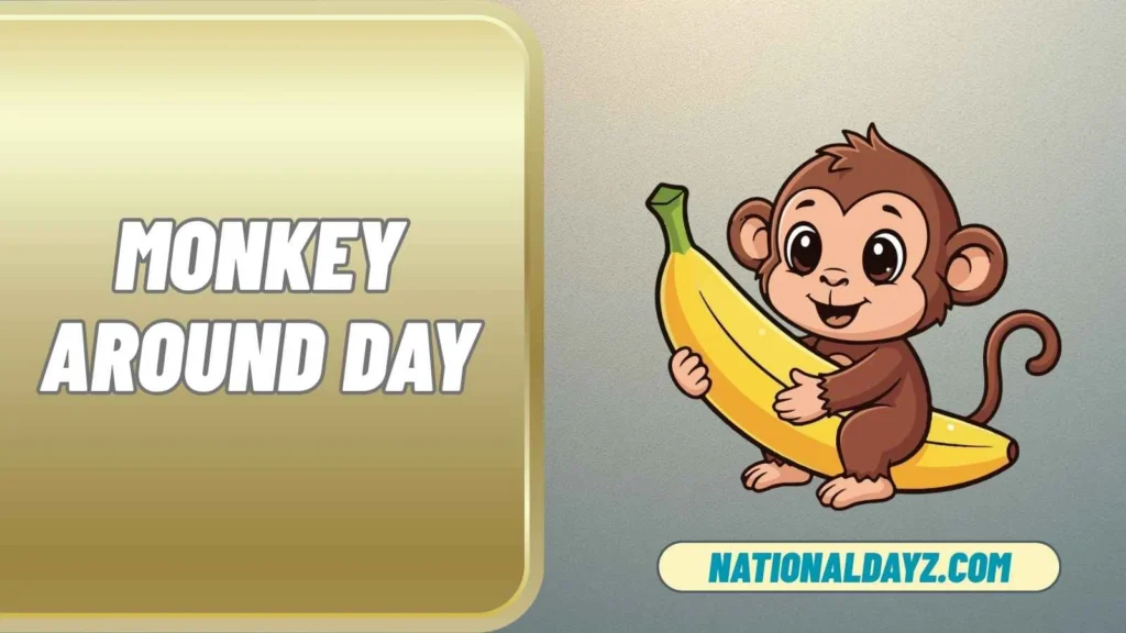 Monkey Around Day