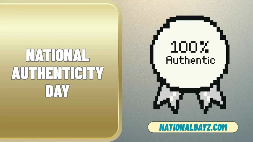 national authenticity day