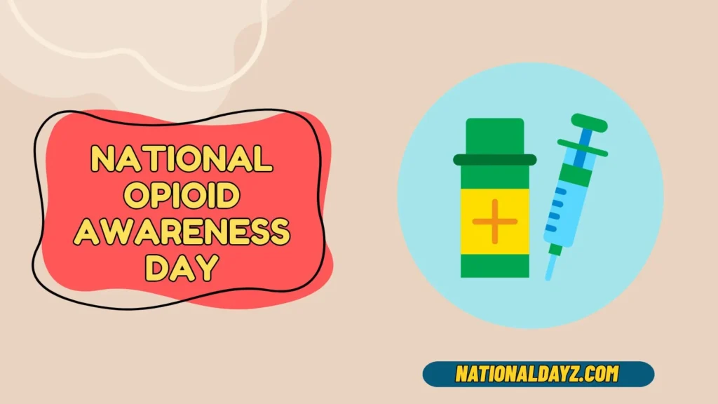 national opioid awareness day