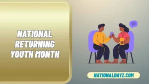 national returning youth month