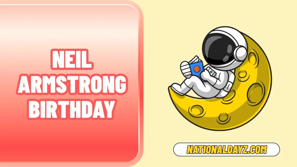 Neil Armstrong Birthday