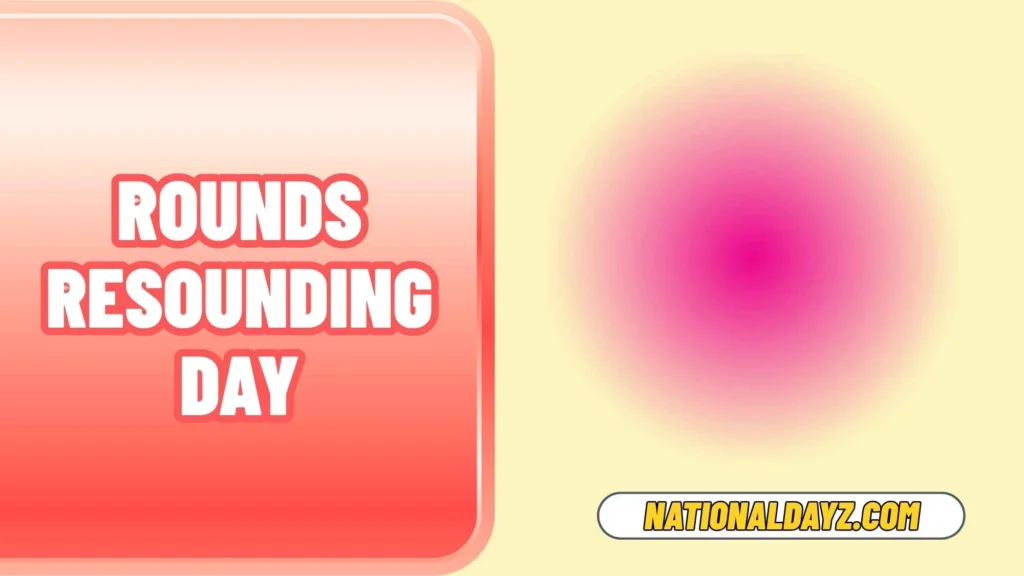 rounds resounding day