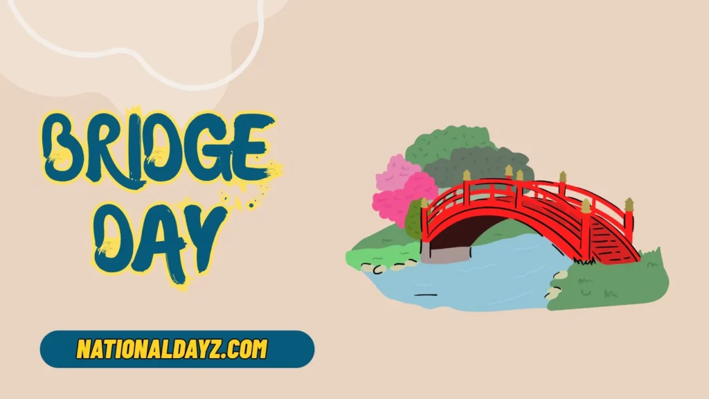 bridge day